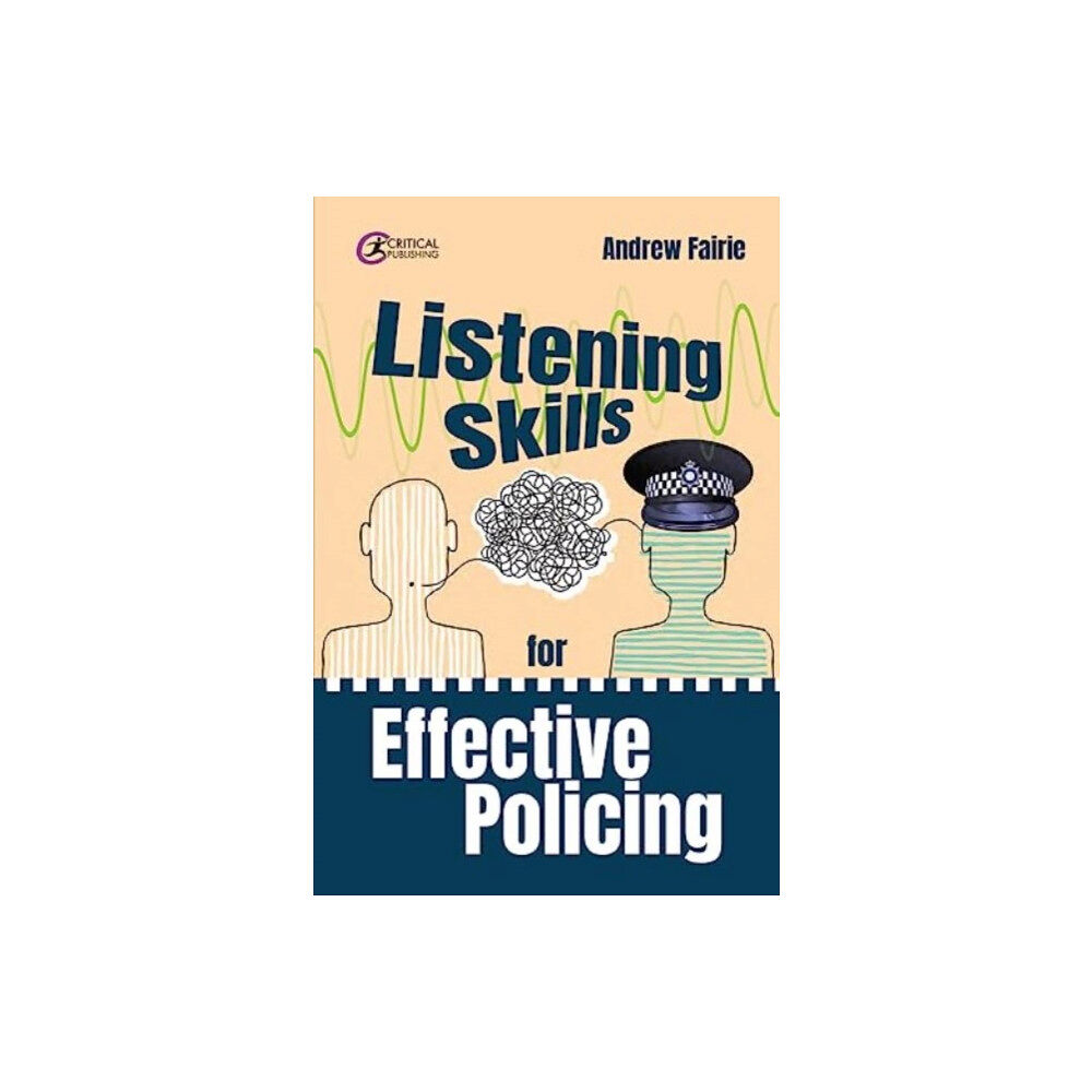 Taylor & francis ltd Listening Skills for Effective Policing (häftad, eng)