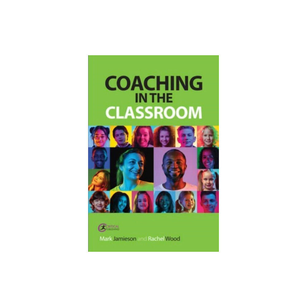 Taylor & francis ltd Coaching in the Classroom (häftad, eng)