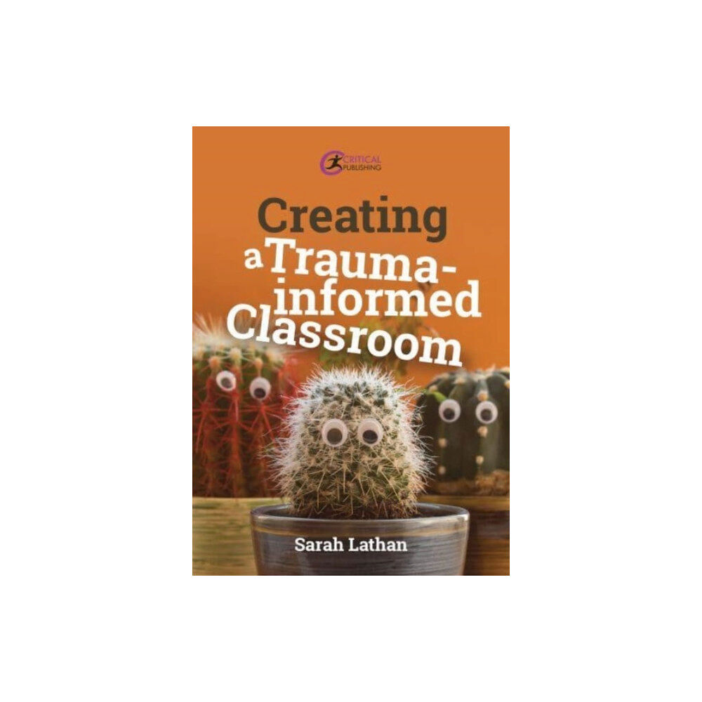 Taylor & francis ltd Creating a Trauma-informed Classroom (häftad, eng)