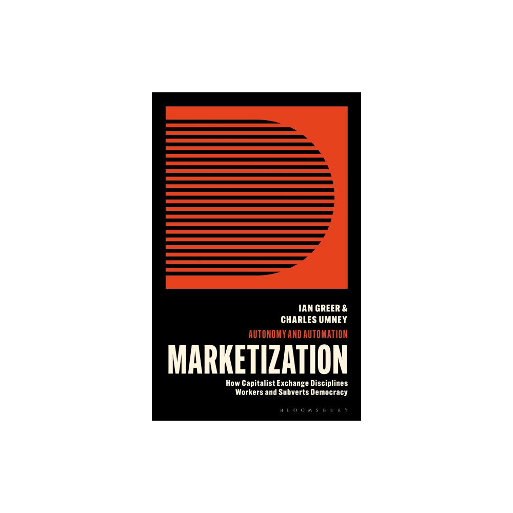 Bloomsbury Publishing PLC Marketization (häftad, eng)