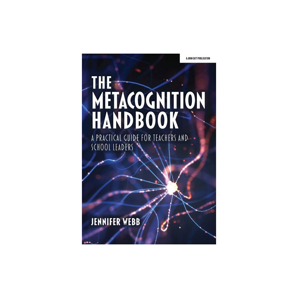 Hachette Learning The Metacognition Handbook: A Practical Guide for Teachers and School Leaders (häftad, eng)