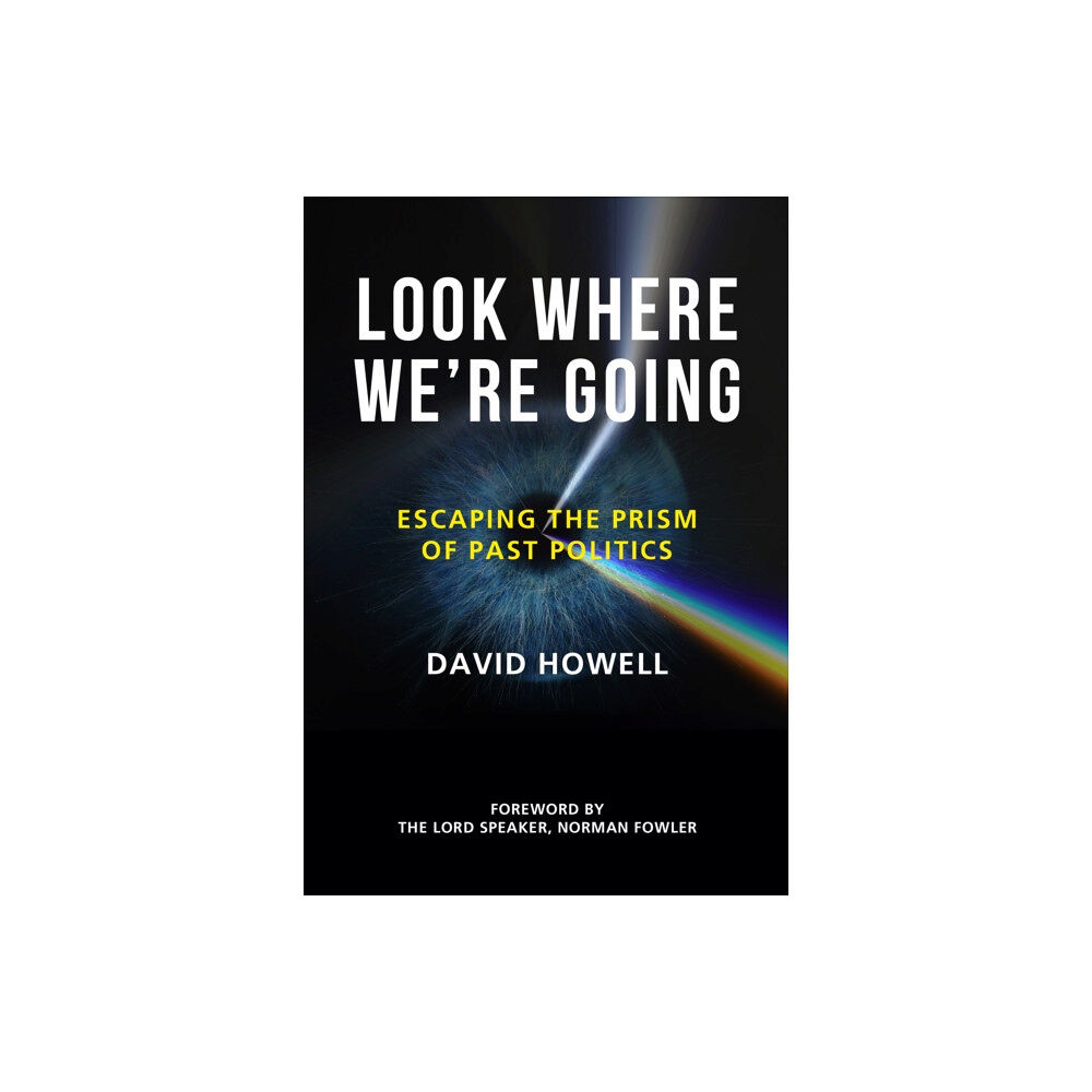 Unicorn Publishing Group Look Where We’re Going (inbunden, eng)