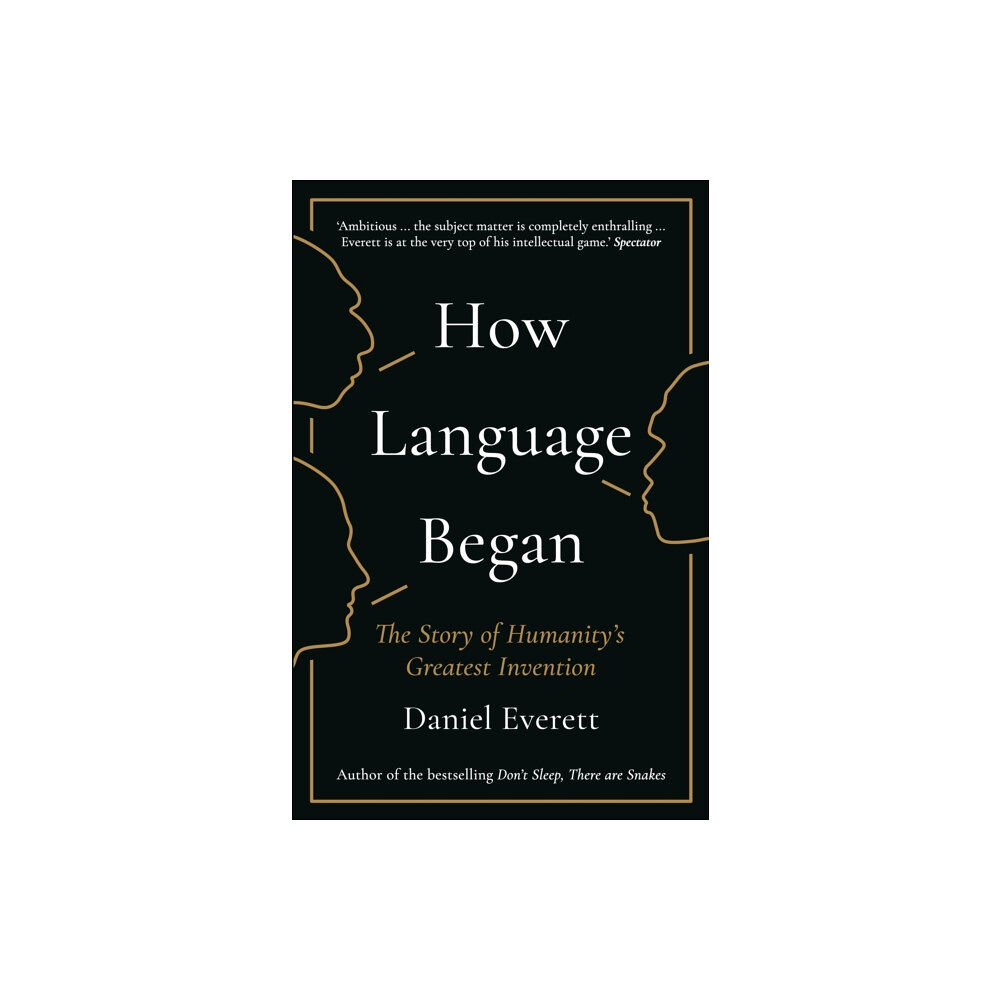 Profile Books Ltd How Language Began (häftad, eng)