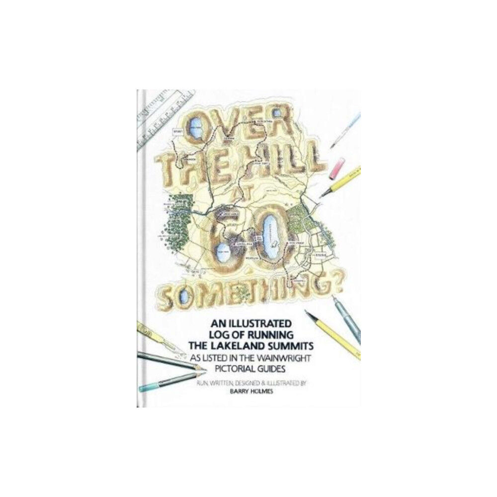 Jake Island Ltd Over the Hill at 60 Something? (inbunden, eng)