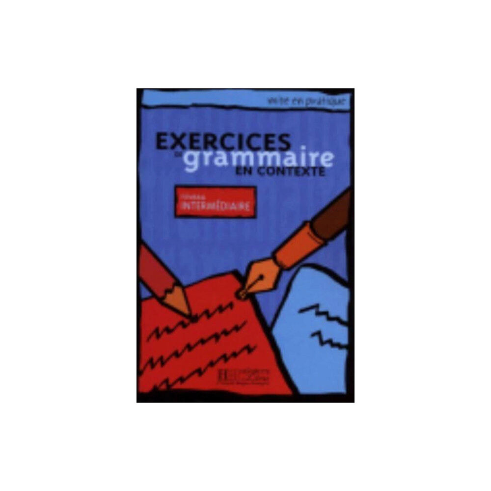 Hachette Exercices de grammaire - Livre de l'eleve (Intermediaire) - Mise en pratique (häftad, fre)