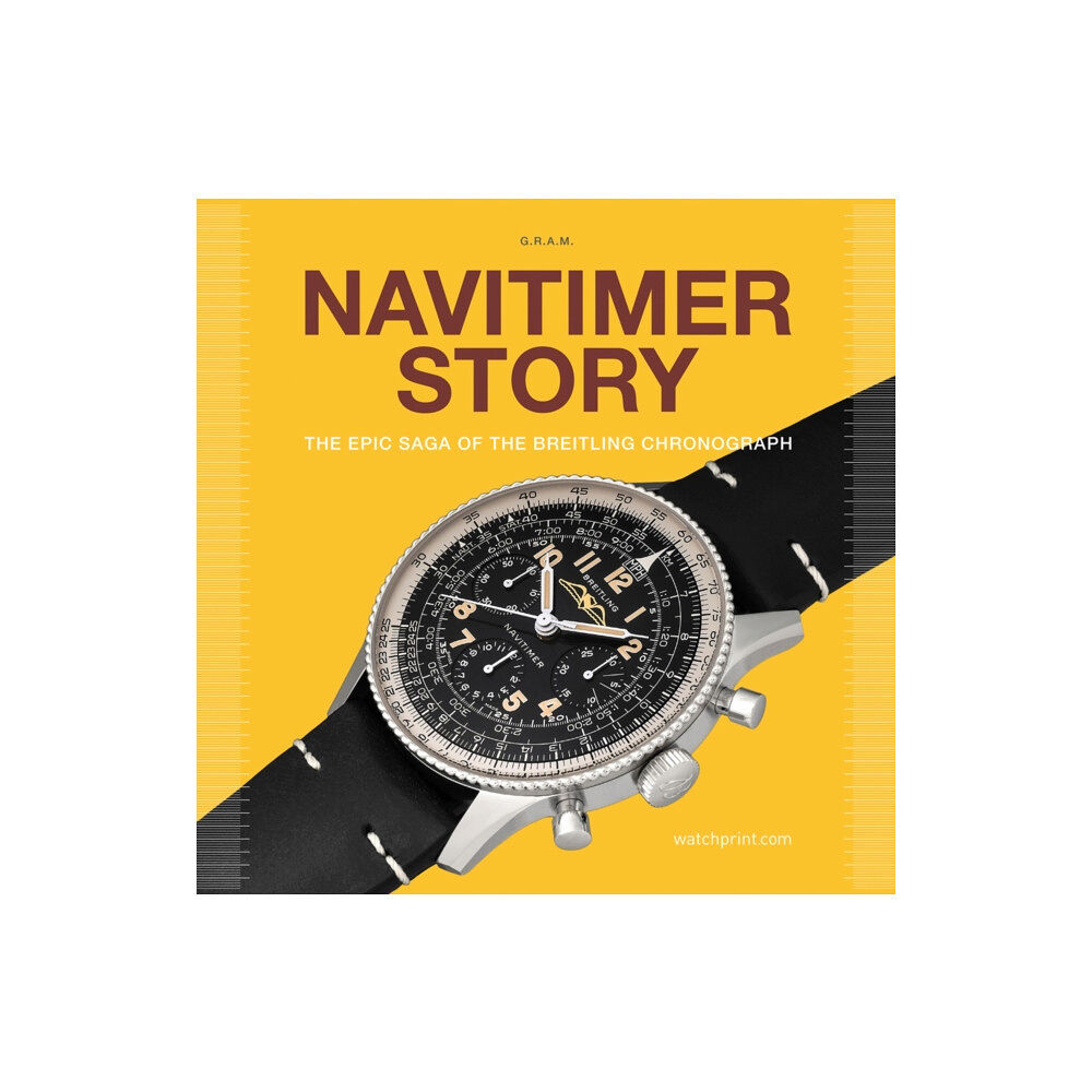 Watchprint com Sarl Navitimer Story (inbunden, eng)