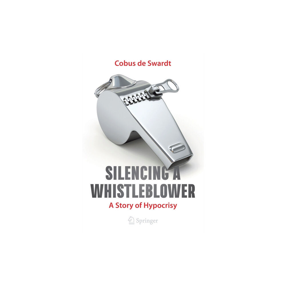 Springer Nature Switzerland AG Silencing a Whistleblower (häftad, eng)