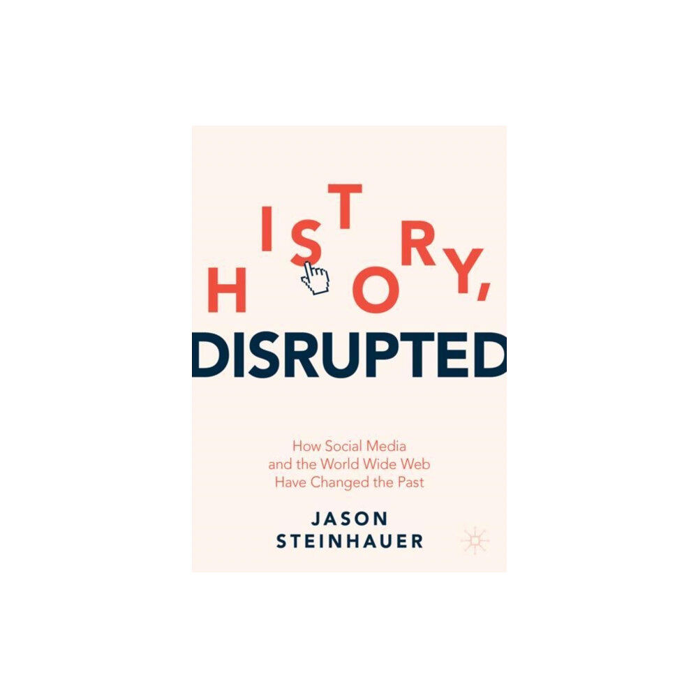 Springer Nature Switzerland AG History, Disrupted (häftad, eng)