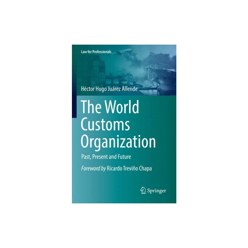 Springer Nature Switzerland AG The World Customs Organization (häftad, eng)