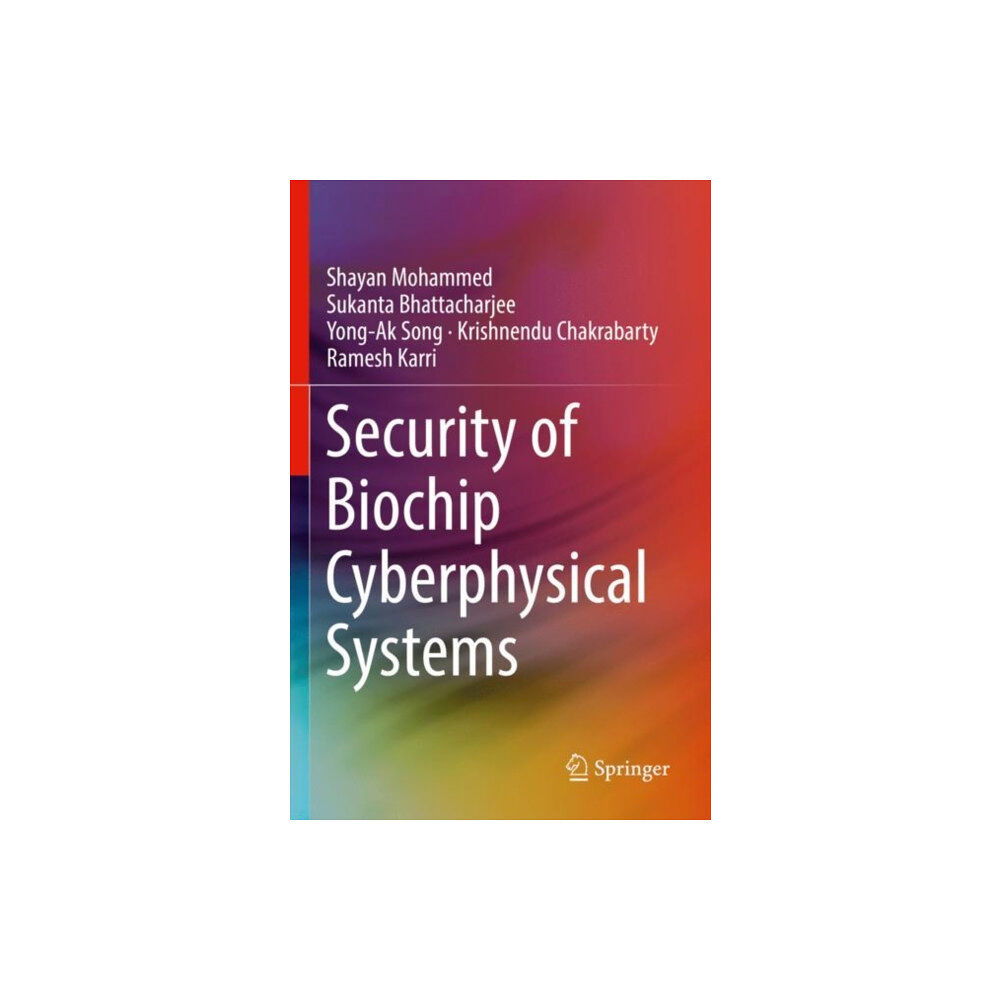 Springer Nature Switzerland AG Security of Biochip Cyberphysical Systems (häftad, eng)