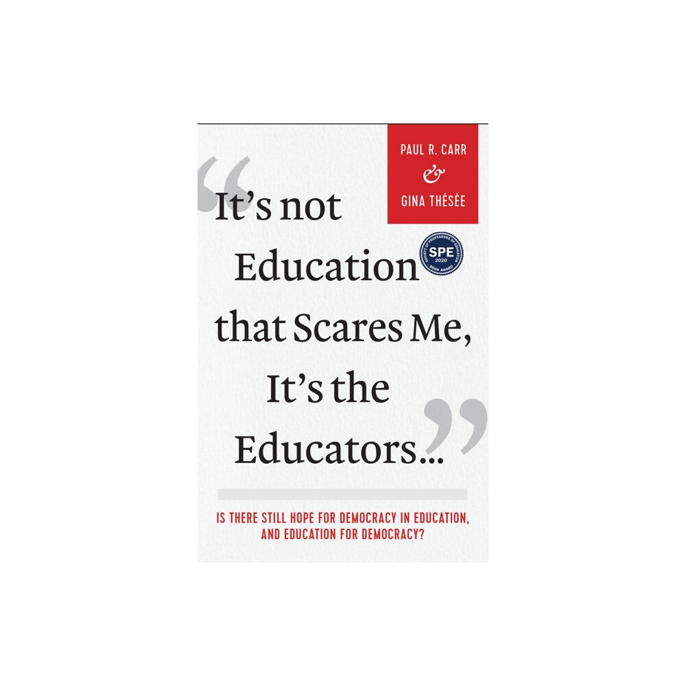 Myers Education Press It's not Education That Scares Me, It's the Educators… (häftad, eng)