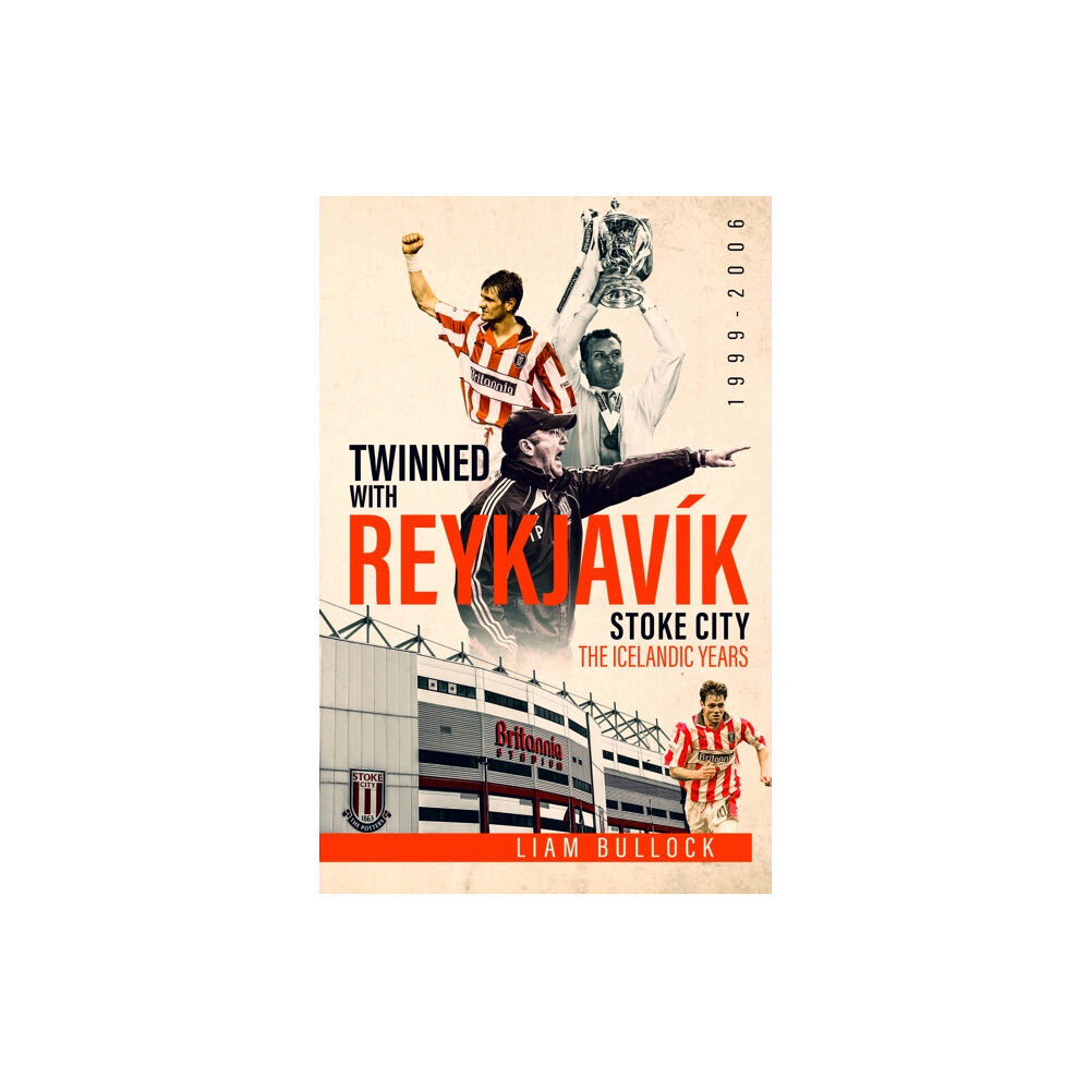 Pitch Publishing Ltd Twinned with Reykjavik (inbunden, eng)