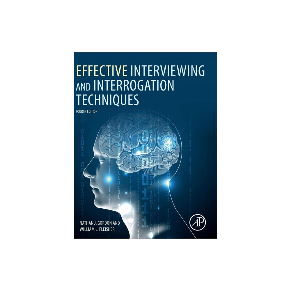 Elsevier Science & Technology Effective Interviewing and Interrogation Techniques (inbunden, eng)