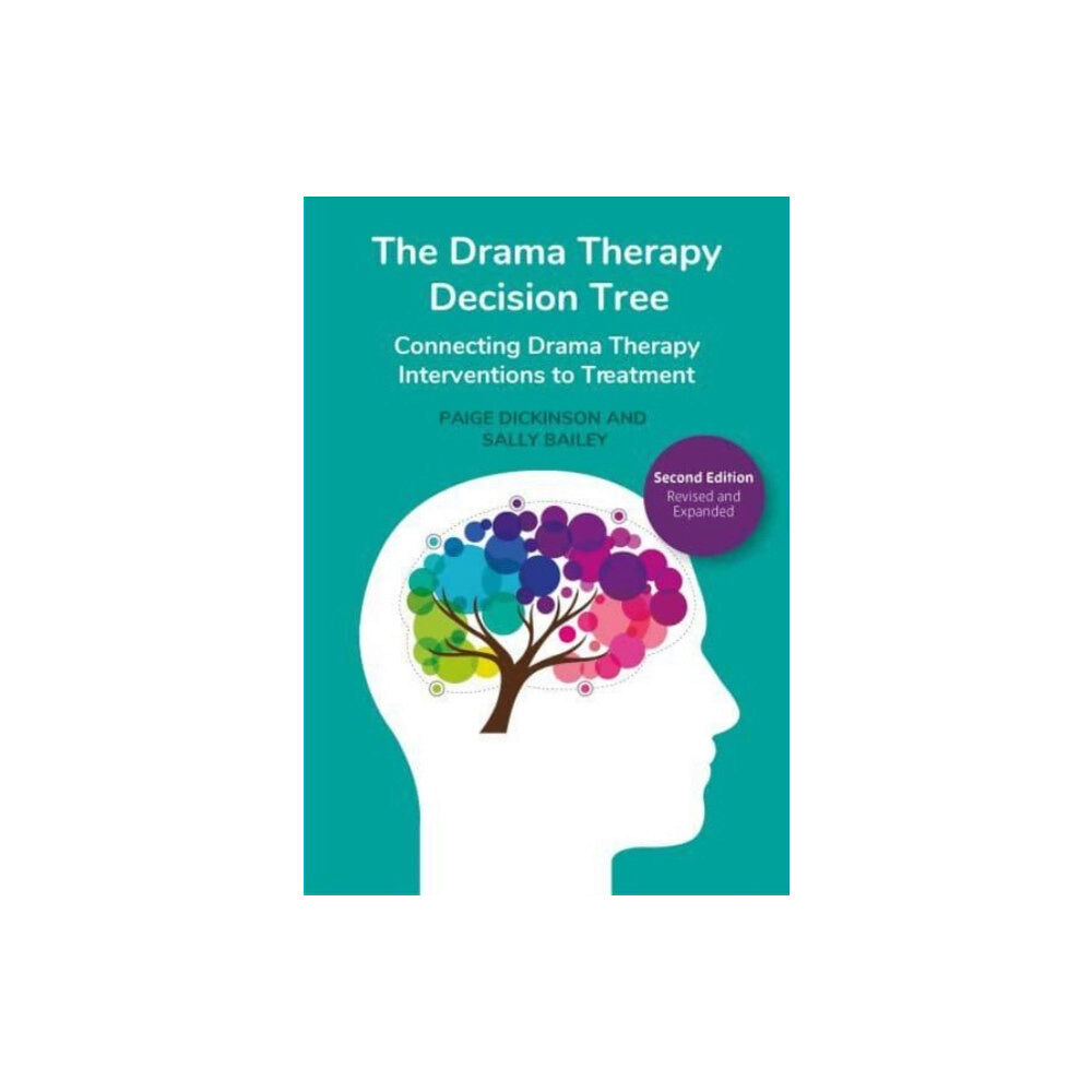 Intellect The Drama Therapy Decision Tree, Second Edition (häftad, eng)