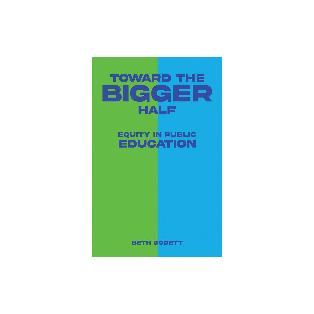 Austin Macauley Publishers LLC Toward the Bigger Half (häftad, eng)