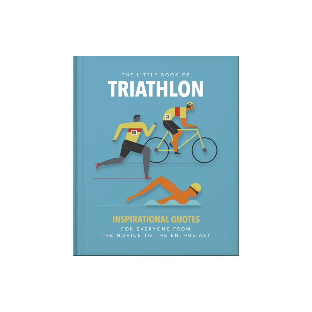 Headline Publishing Group The Little Book of Triathlon (inbunden, eng)
