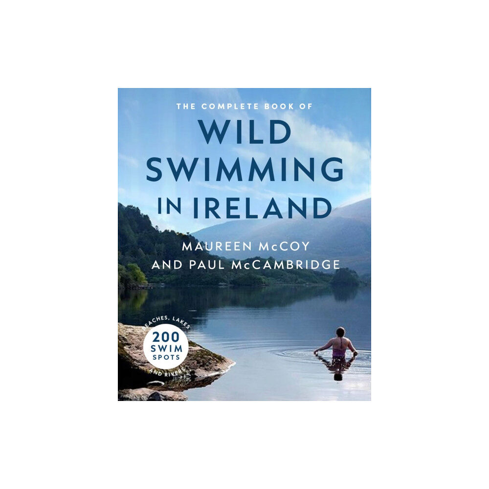 Gill The Complete Book of Wild Swimming in Ireland (häftad, eng)