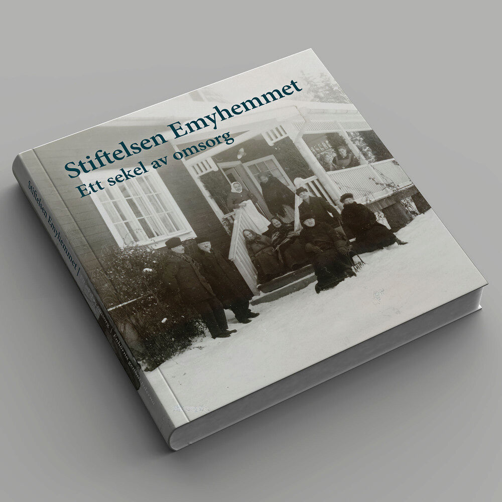 Enhörna Hembygdsförening Stiftelsen Emyhemmet : ett sekel av omsorg (inbunden)