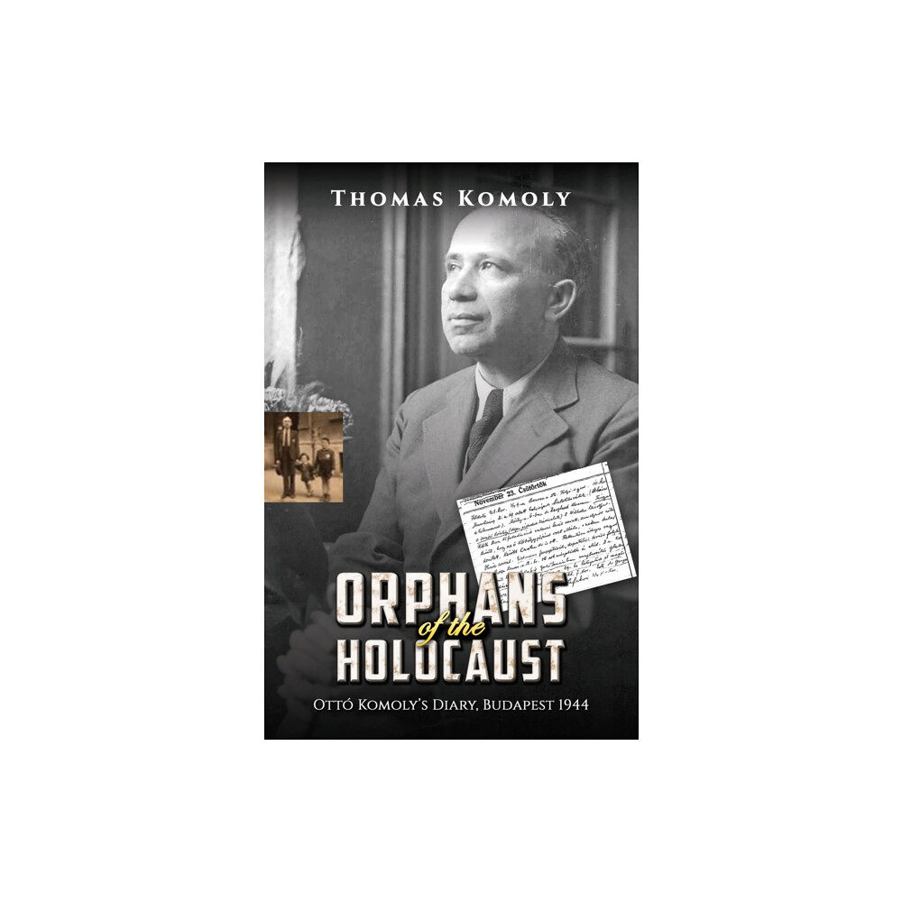 Austin Macauley Publishers Orphans of the Holocaust (häftad, eng)