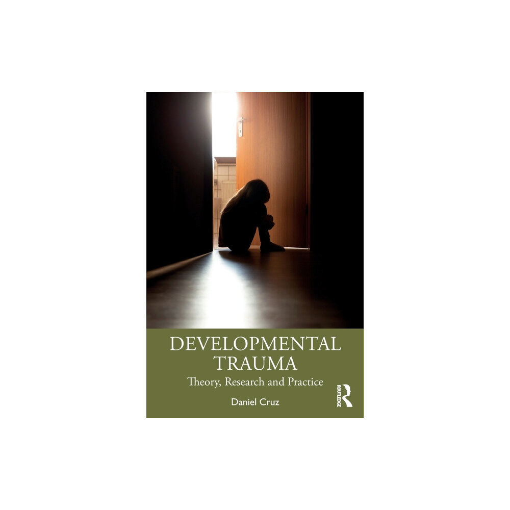 Taylor & francis ltd Developmental Trauma (häftad, eng)