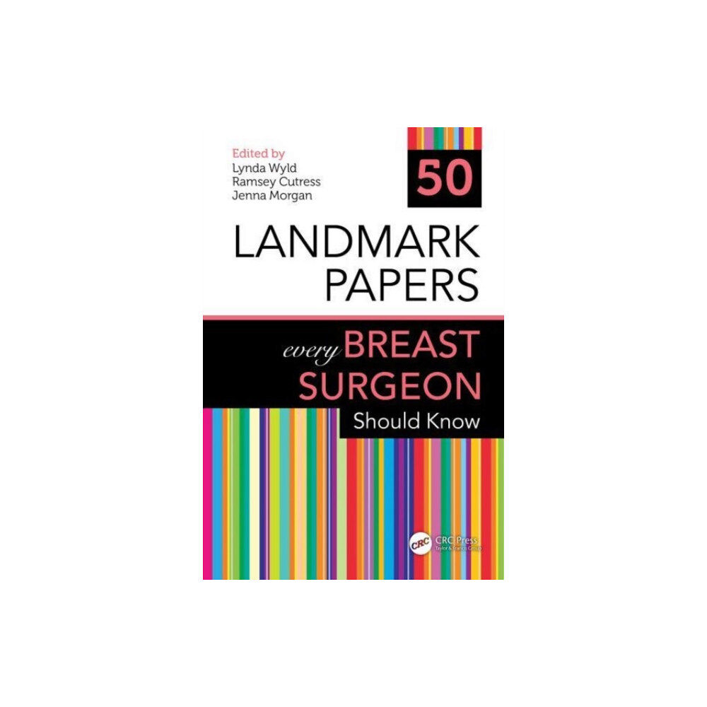 Taylor & francis ltd 50 Landmark Papers every Breast Surgeon Should Know (häftad, eng)