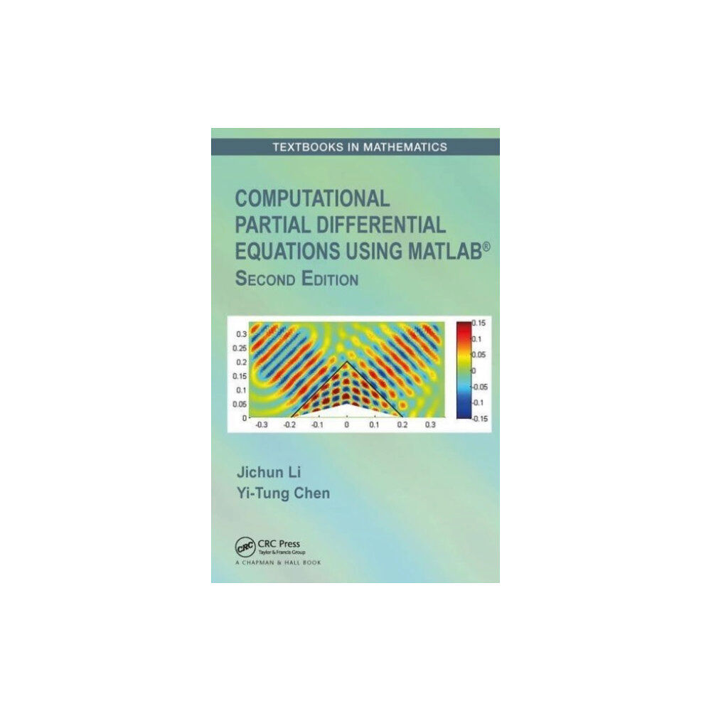 Taylor & francis ltd Computational Partial Differential Equations Using MATLAB® (häftad, eng)