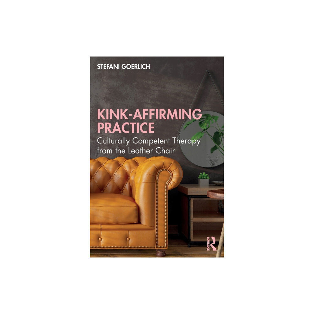 Taylor & francis ltd Kink-Affirming Practice (häftad, eng)