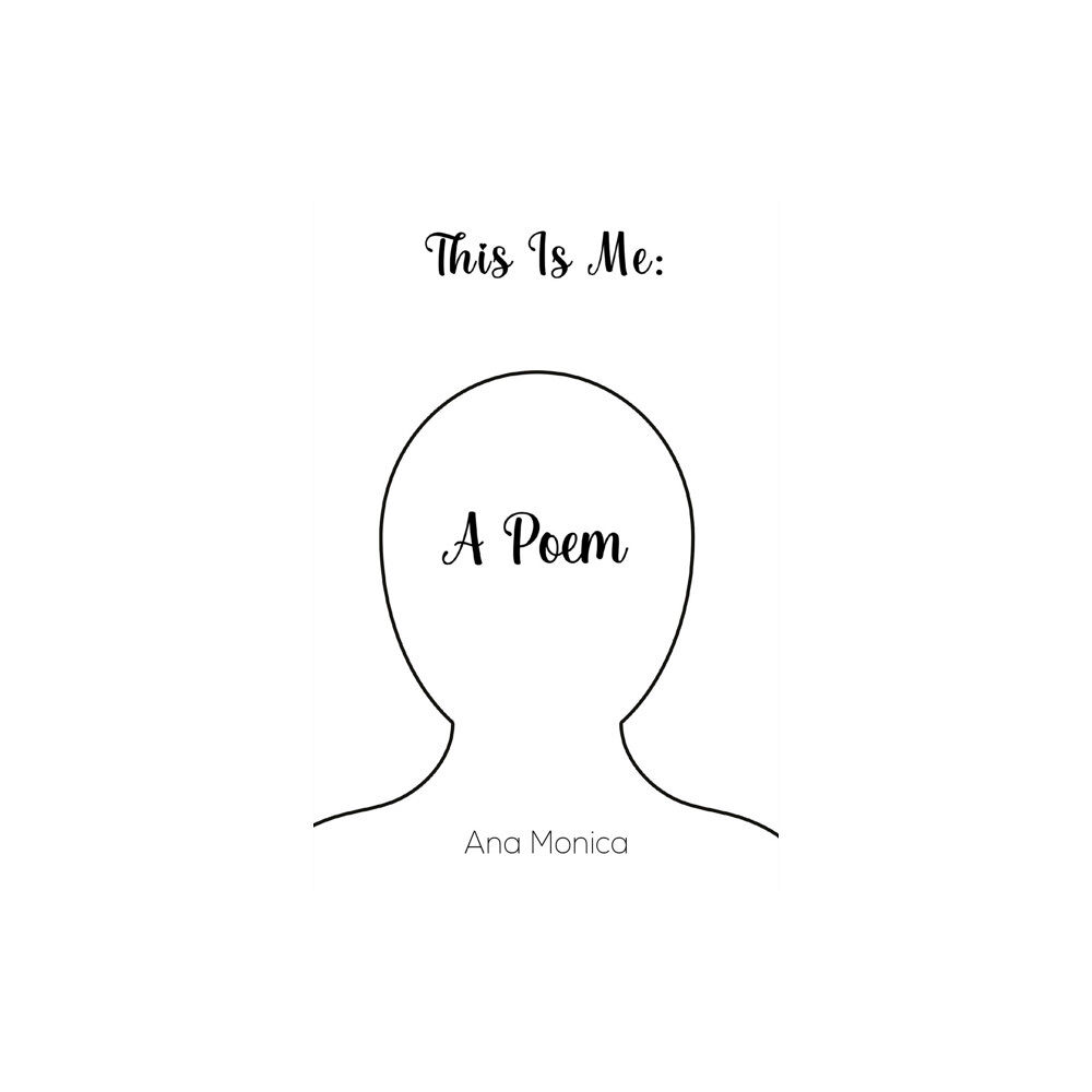 Austin Macauley Publishers This Is Me: A Poem (häftad, eng)