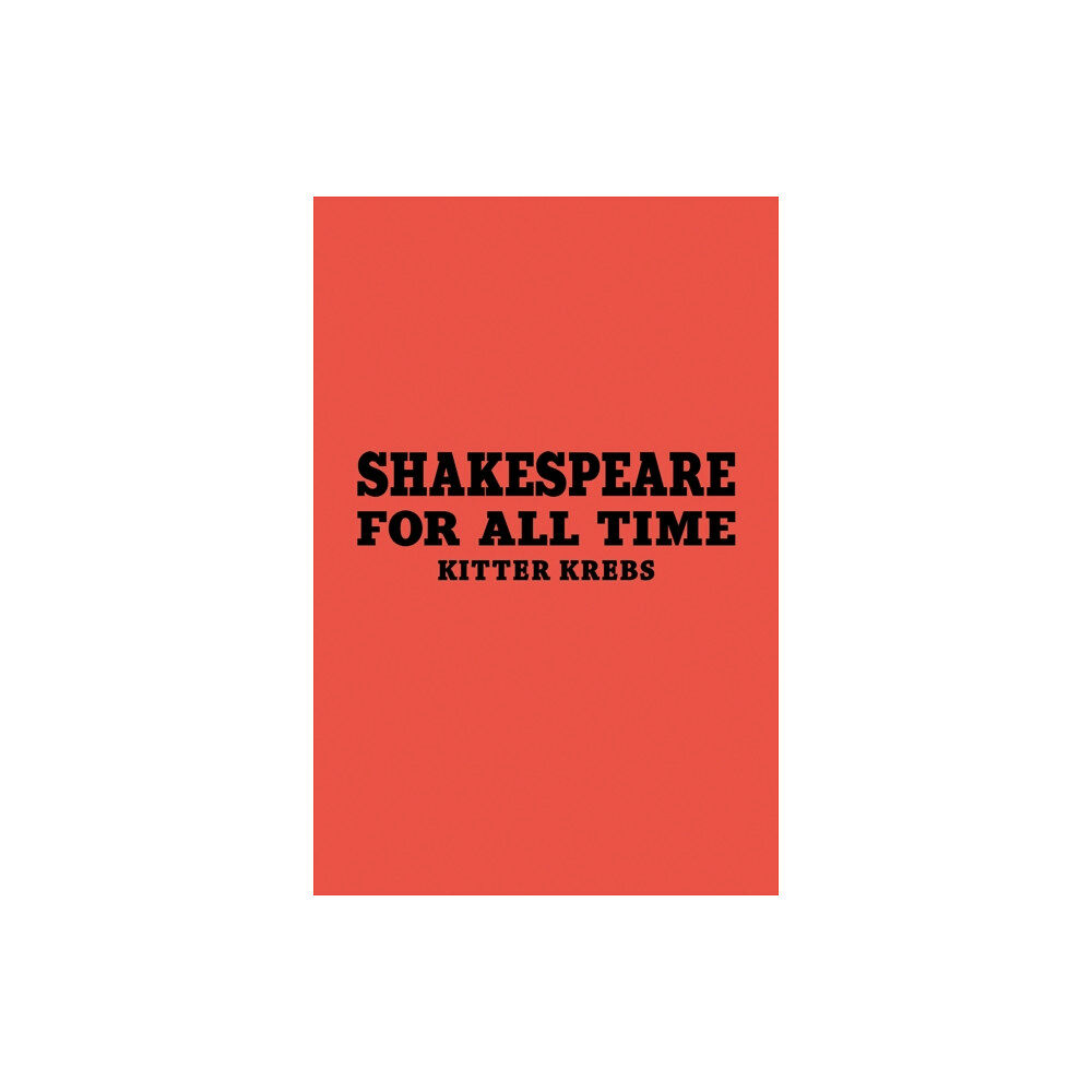 Austin Macauley Publishers Shakespeare for All Time (häftad, eng)