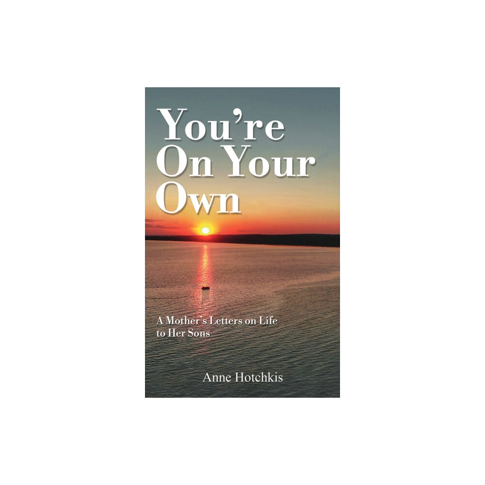 Austin Macauley Publishers You're On Your Own (häftad, eng)