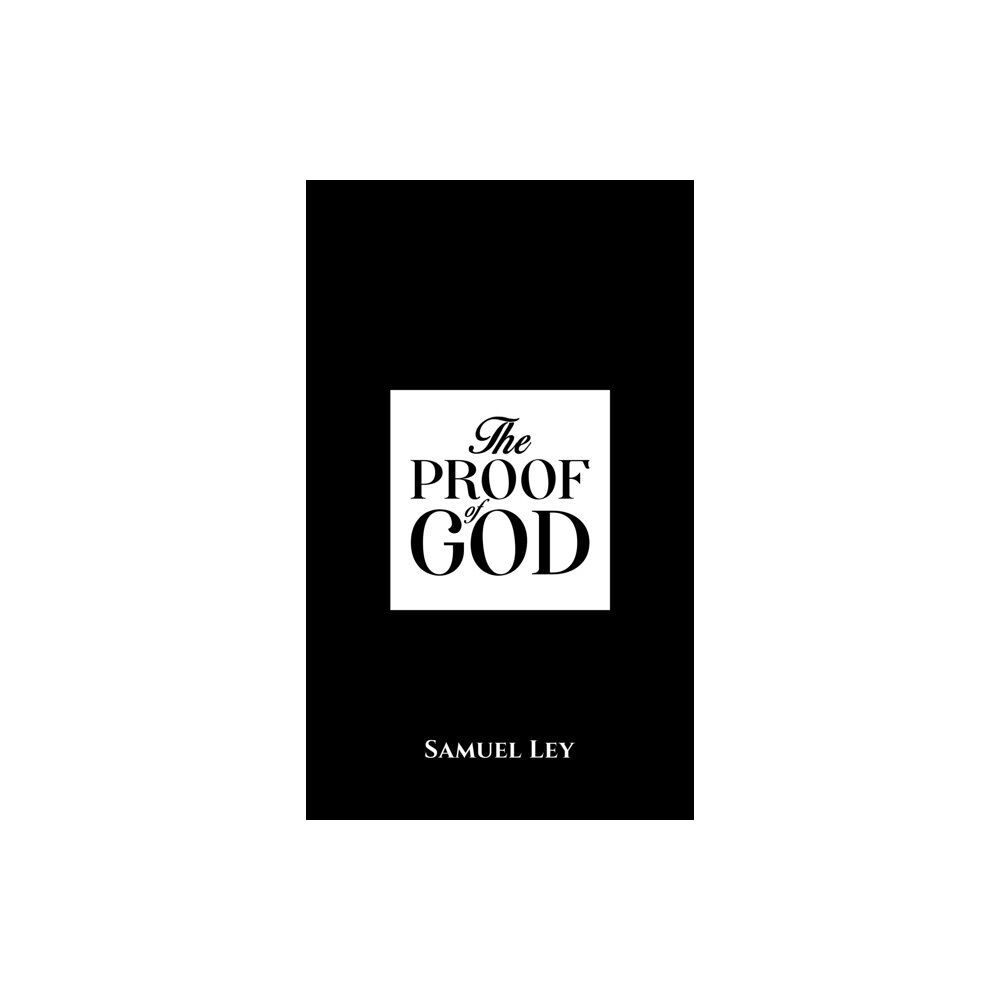 Austin Macauley Publishers The Proof of God (häftad, eng)