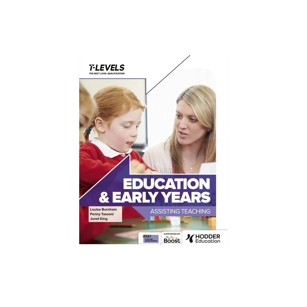 Hachette Learning Education and Early Years T Level: Assisting Teaching (häftad, eng)