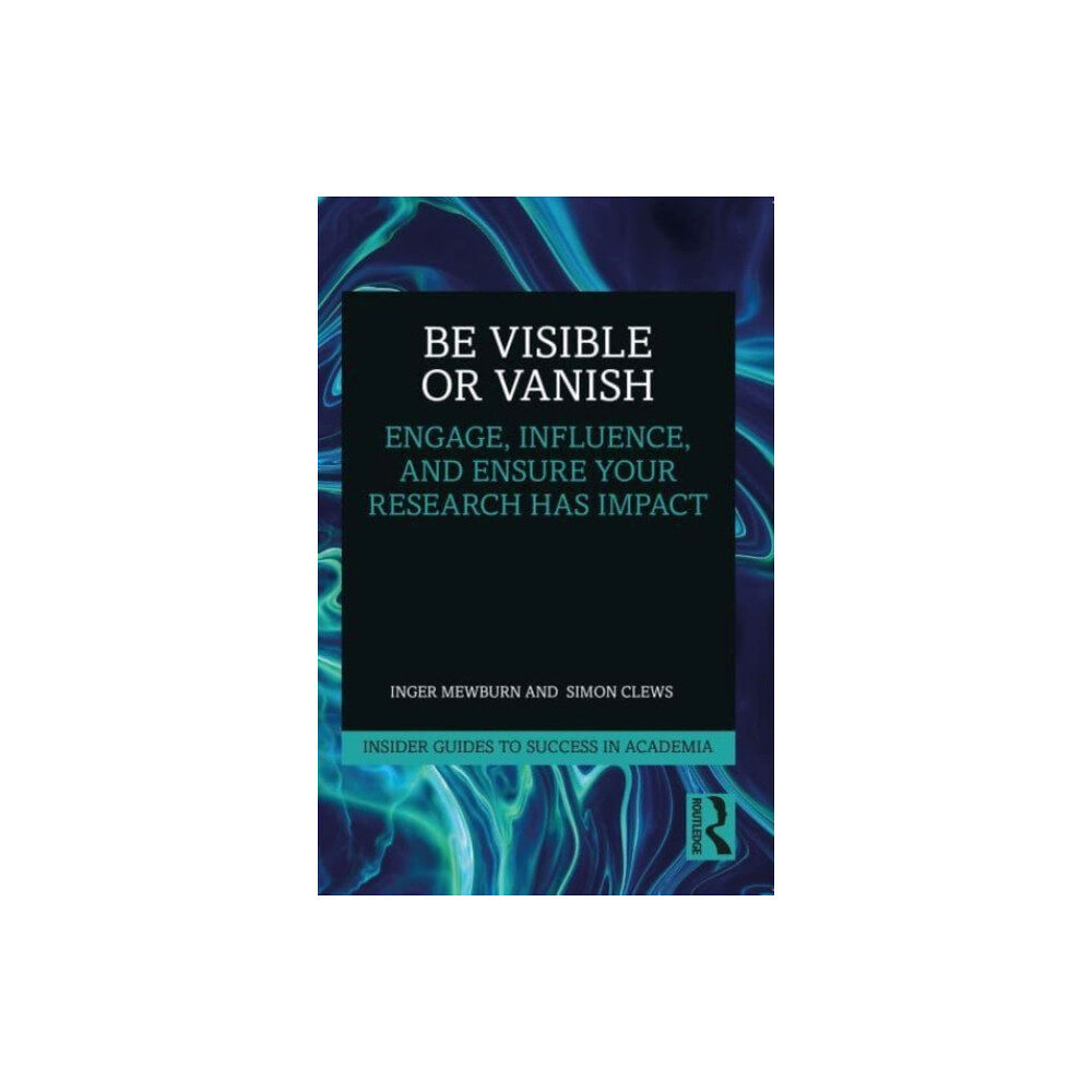 Taylor & francis ltd Be Visible Or Vanish (häftad, eng)