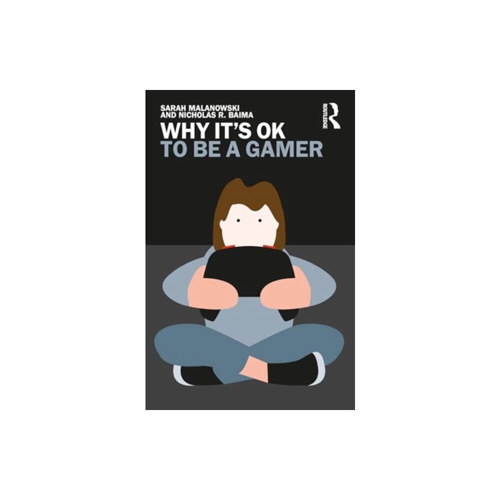 Taylor & francis ltd Why It's OK to Be a Gamer (häftad, eng)