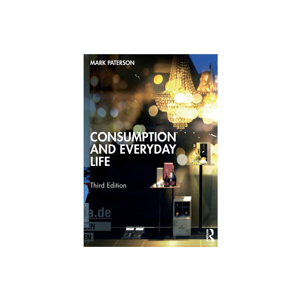 Taylor & francis ltd Consumption and Everyday Life (häftad, eng)