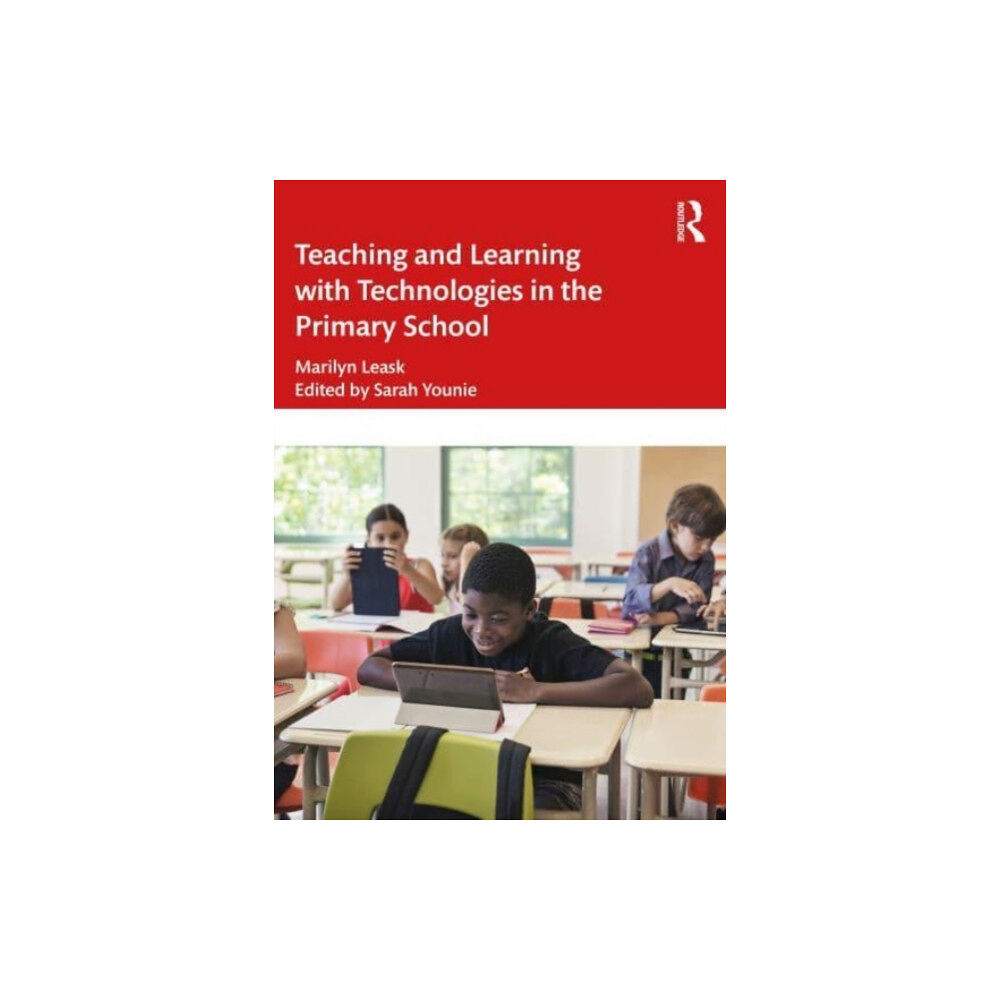 Taylor & francis ltd Teaching and Learning with Technologies in the Primary School (häftad, eng)