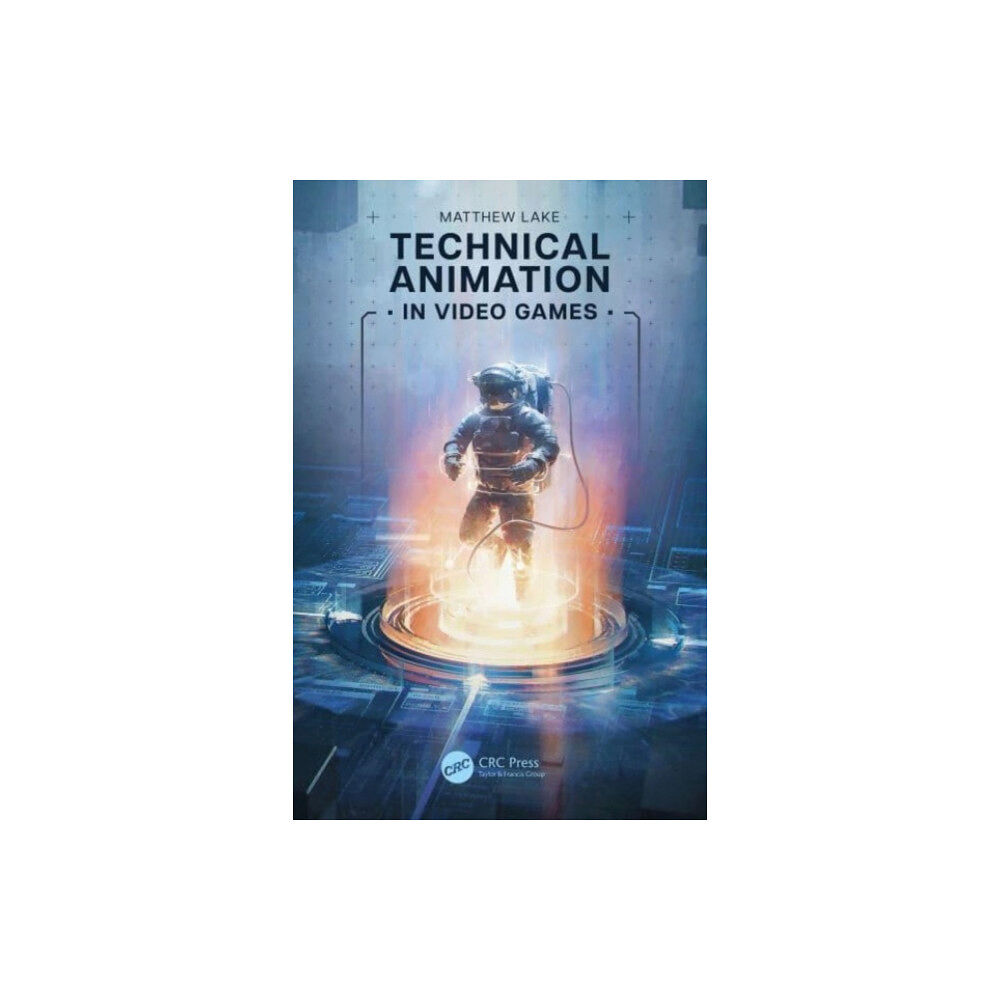 Taylor & francis ltd Technical Animation in Video Games (häftad, eng)