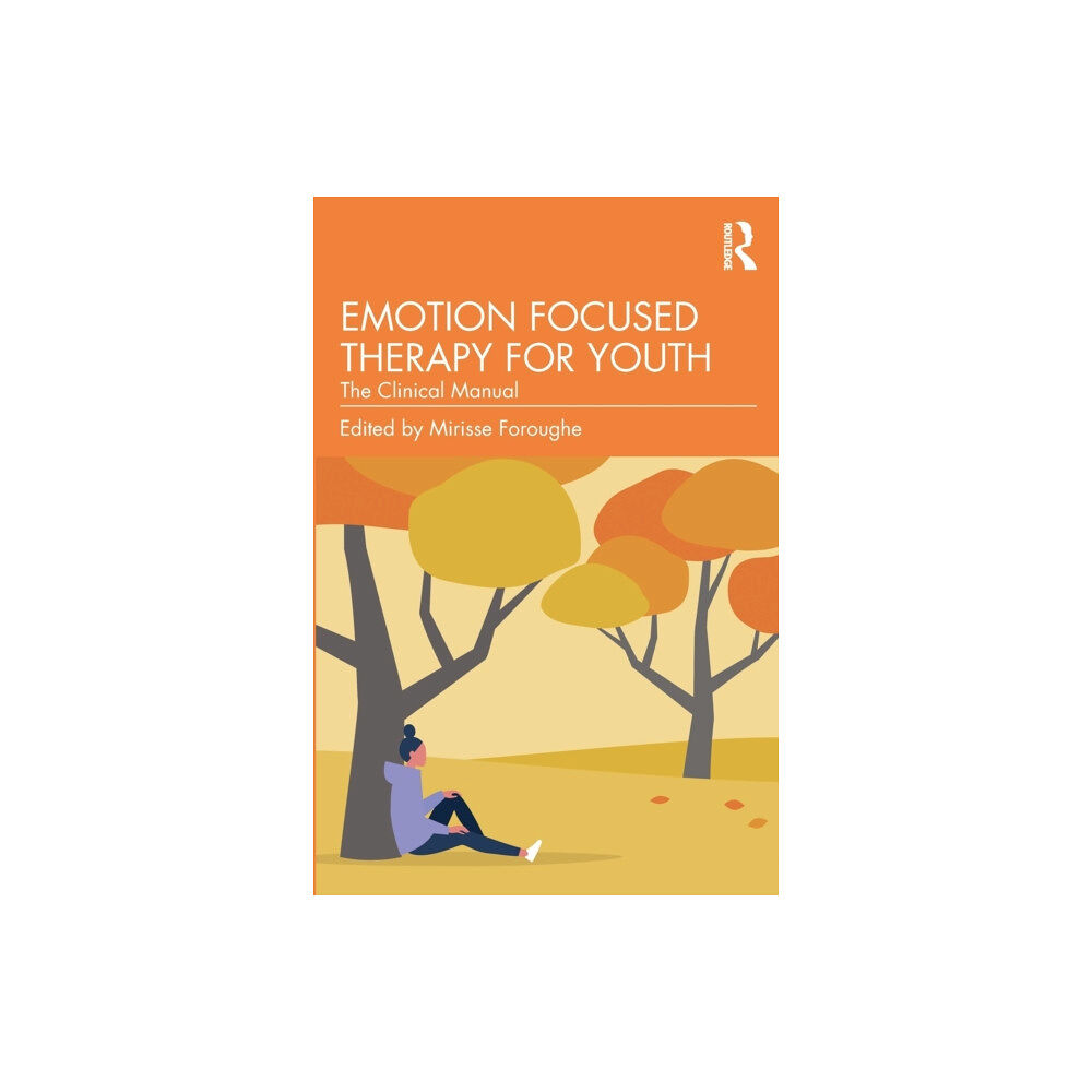 Taylor & francis ltd Emotion Focused Therapy for Youth (häftad, eng)