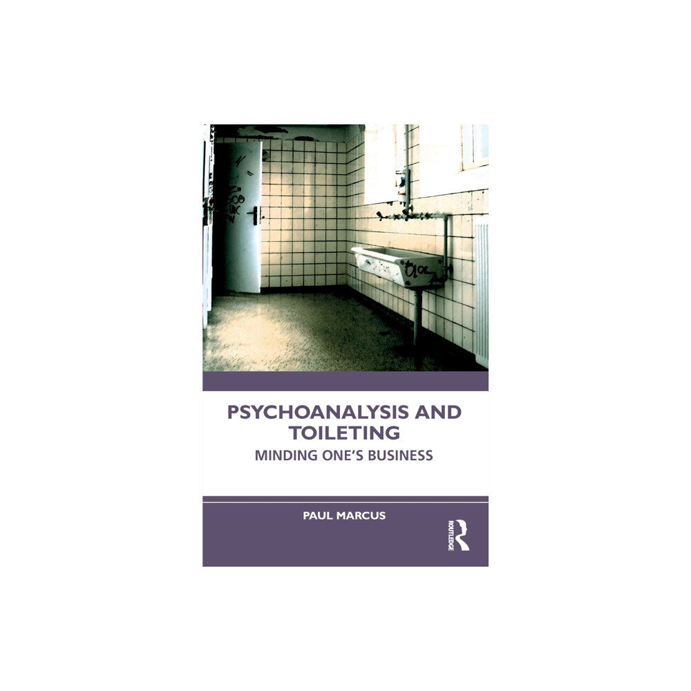 Taylor & francis ltd Psychoanalysis and Toileting (häftad, eng)
