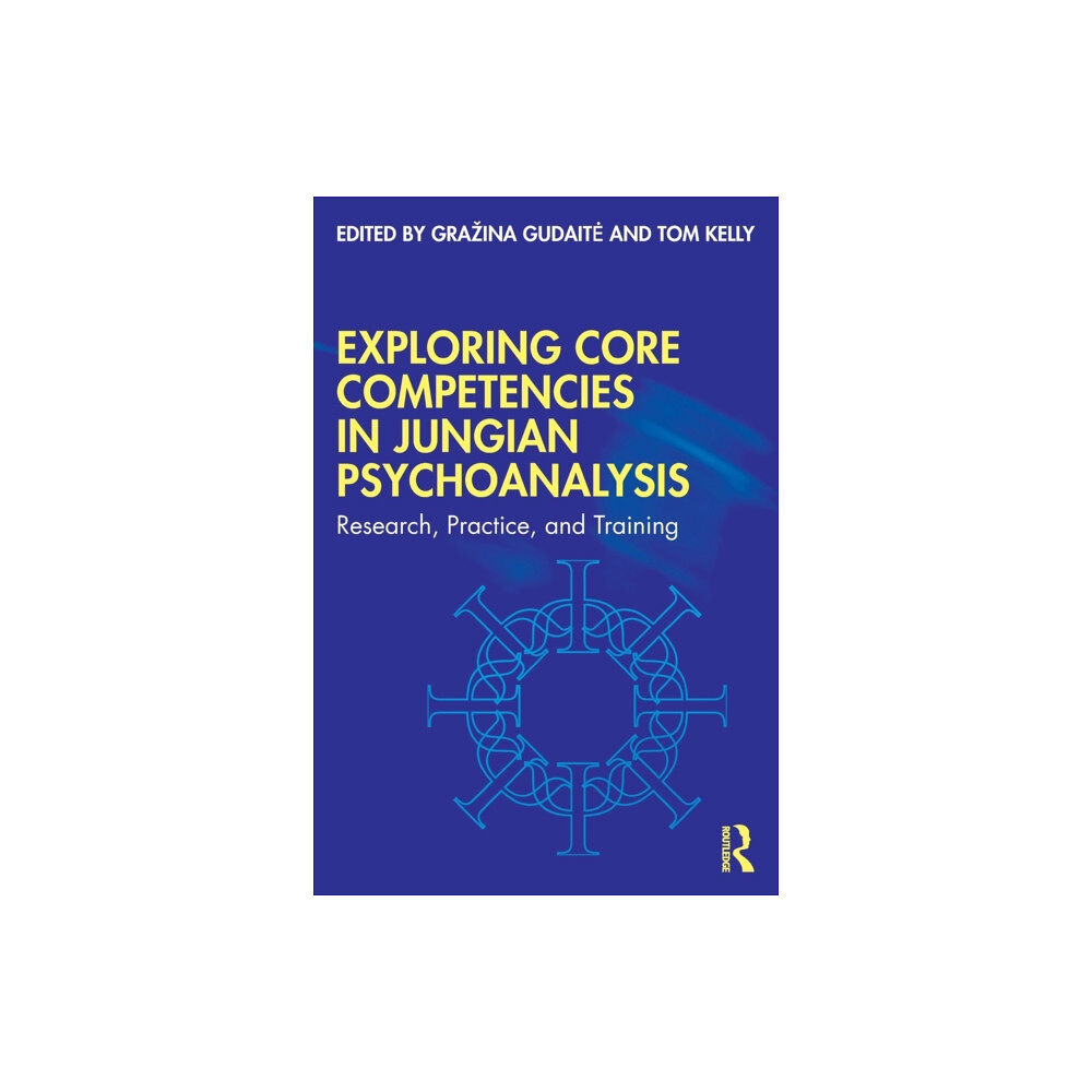 Taylor & francis ltd Exploring Core Competencies in Jungian Psychoanalysis (häftad, eng)