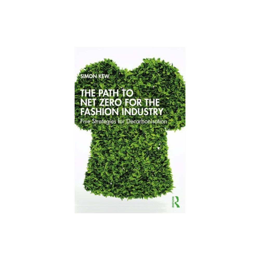 Taylor & francis ltd The Path to Net Zero for the Fashion Industry (häftad, eng)