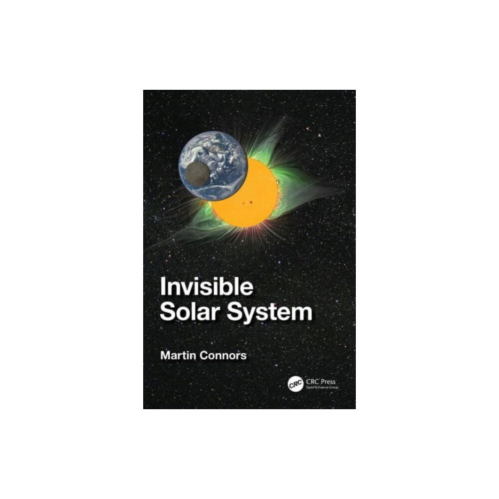 Taylor & francis ltd Invisible Solar System (häftad, eng)