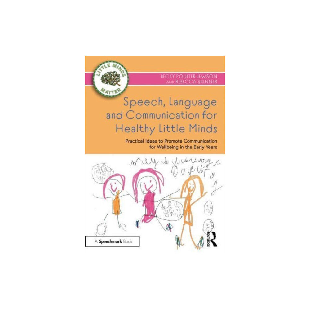 Taylor & francis ltd Speech, Language and Communication for Healthy Little Minds (häftad, eng)
