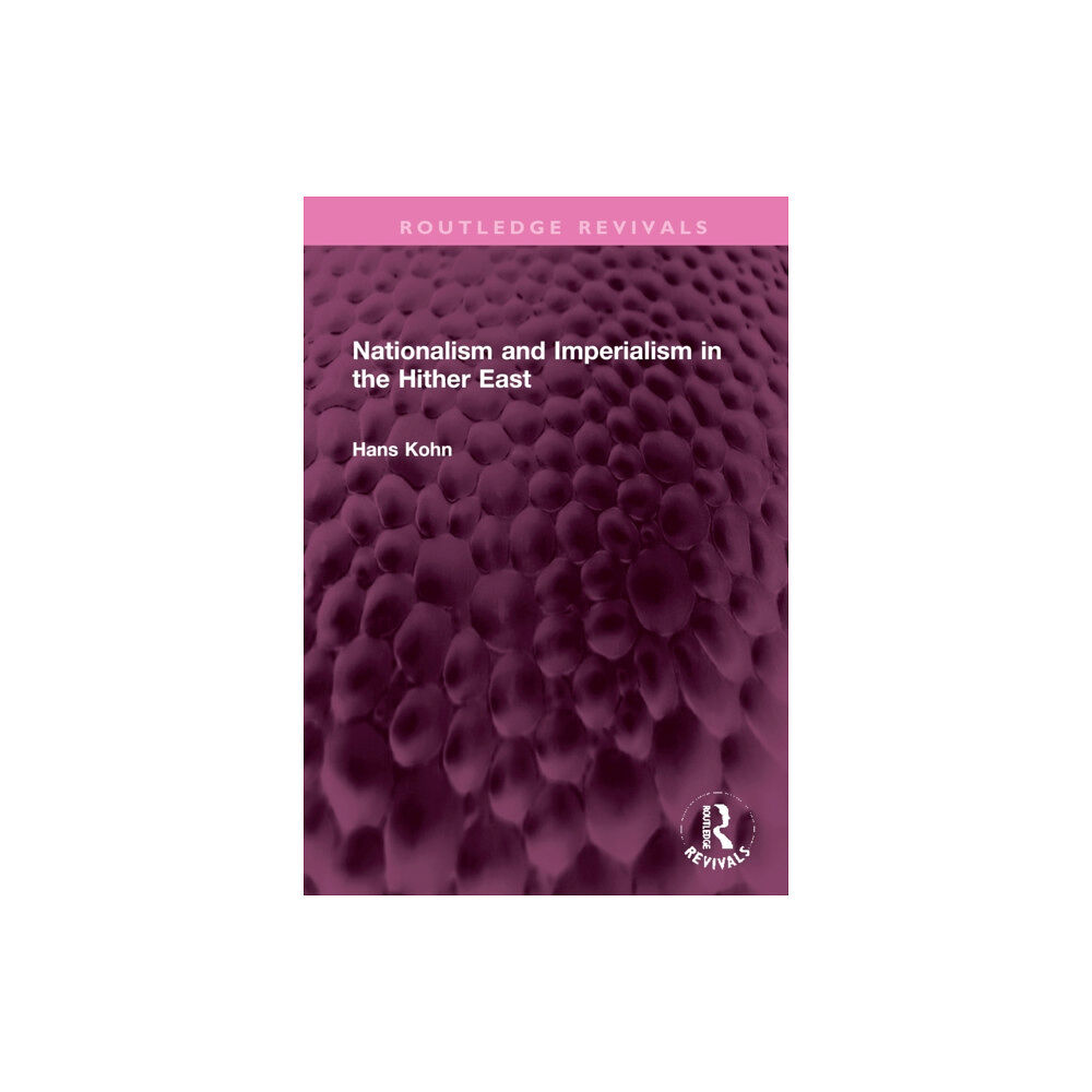 Taylor & francis ltd Nationalism and Imperialism in the Hither East (inbunden, eng)