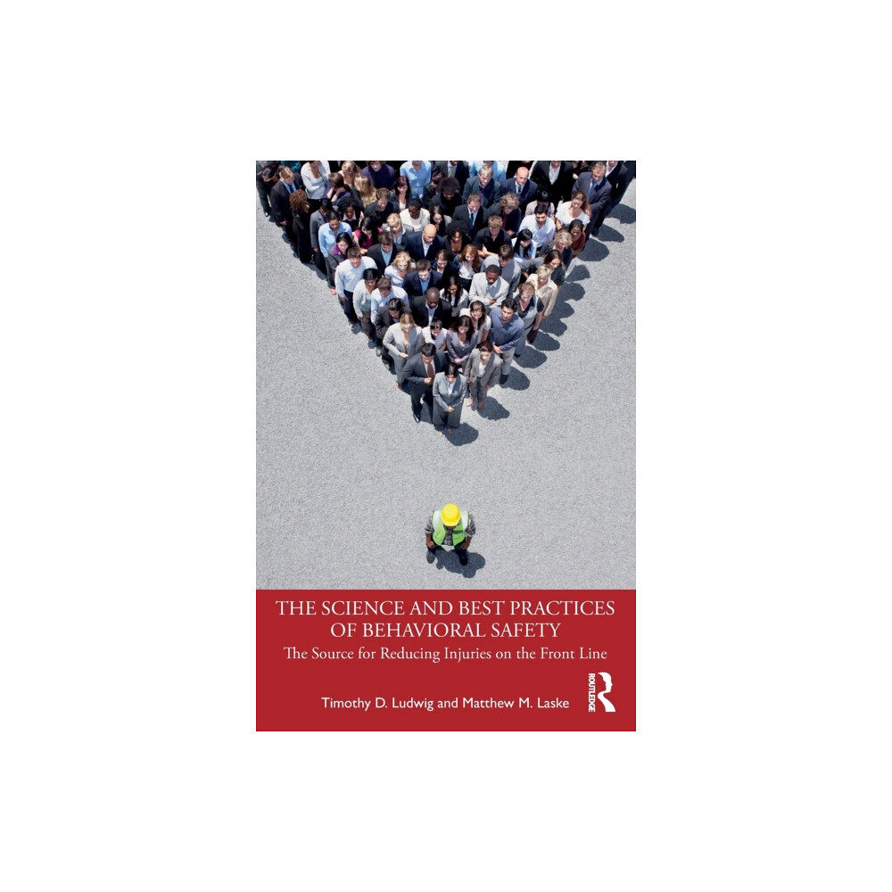 Taylor & francis ltd The Science and Best Practices of Behavioral Safety (häftad, eng)
