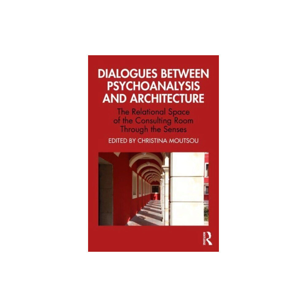 Taylor & francis ltd Dialogues between Psychoanalysis and Architecture (häftad, eng)