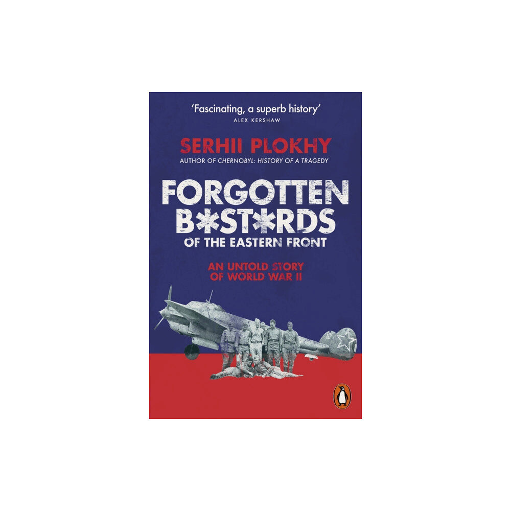Penguin books ltd Forgotten Bastards of the Eastern Front (häftad, eng)