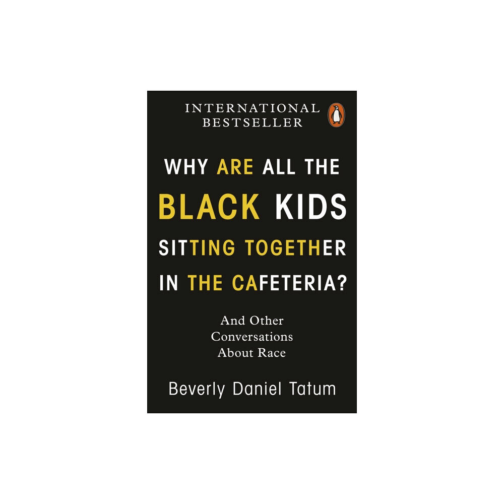 Penguin books ltd Why Are All the Black Kids Sitting Together in the Cafeteria? (häftad, eng)