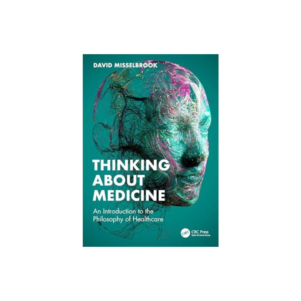 Taylor & francis ltd Thinking About Medicine (häftad, eng)