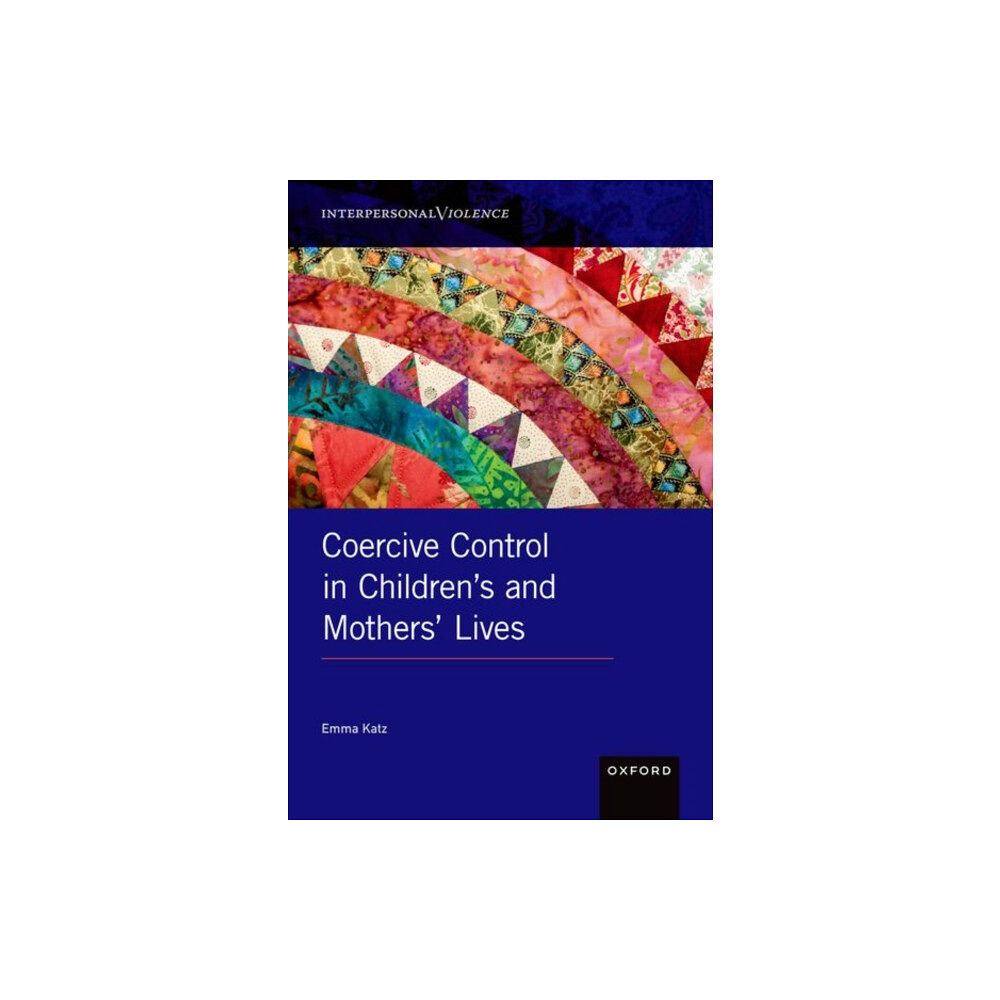 Oxford University Press Inc Coercive Control in Children's and Mothers' Lives (inbunden, eng)